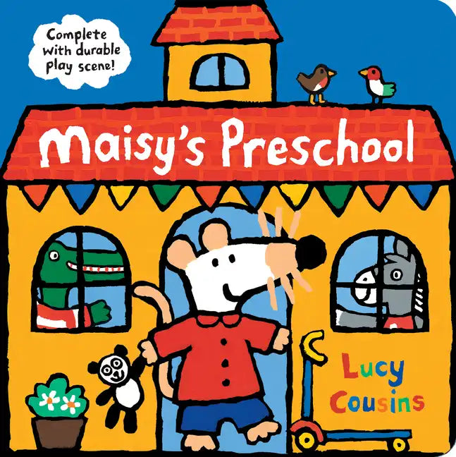 Maisy's Preschool: Complete with Durable Play Scene (Interactive Maisy the Mouse Play Scene with Punch-Out Removable Characters - For Toddlers, Presch - Board Book