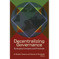 Decentralizing Governance: Emerging Concepts and Practices - Paperback