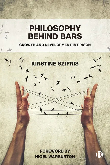 Philosophy Behind Bars: Growth and Development in Prison - Paperback