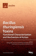 Bacillus thuringiensis Toxins: Functional Characterization and Mechanism of Action - Hardcover