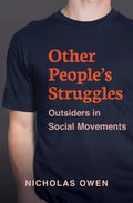 Other People's Struggles: Outsiders in Social Movements - Hardcover