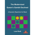 The Modernized Queen's Gambit Declined: A Dynamic Repertoire for Black - Paperback