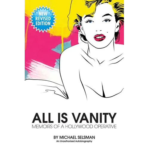 All Is Vanity: Memoirs of a Hollywood Operative - Paperback