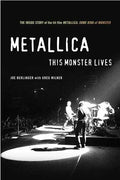 Metallica: This Monster Lives: The Inside Story of Some Kind of Monster - Paperback