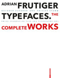 Adrian Frutiger - Typefaces: Complete Works - Hardcover