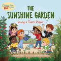 Chicken Soup for the Soul Kids: The Sunshine Garden: Being a Team Player - Hardcover