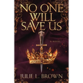 No One Will Save Us - Paperback