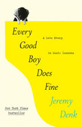 Every Good Boy Does Fine: A Love Story, in Music Lessons - Paperback