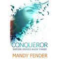 Conqueror: Defier Series Book Three - Paperback