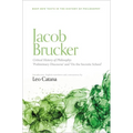 Jacob Brucker, Critical History of Philosophy: 'Preliminary Discourse' and 'on the Socratic School' - Hardcover