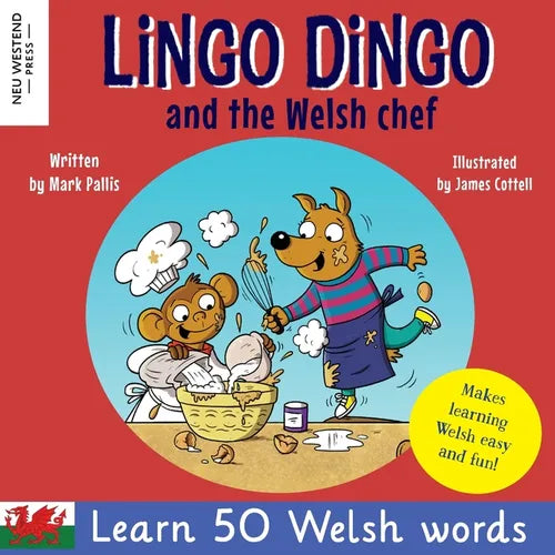 Lingo Dingo and the Welsh Chef: Learn Welsh for kids; Bilingual English Welsh book for children) - Paperback