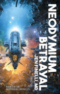Neodymium Betrayal - Paperback
