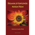 Dreaming of Sunflowers: Museum Poems - Paperback
