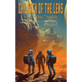 Children of the Lens - Hardcover