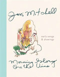 Morning Glory on the Vine: Early Songs and Drawings - Hardcover