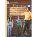 Shakespeare and Community Performance - Hardcover