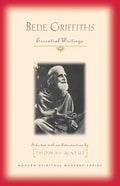 Bede Griffiths: Essential Writings - Paperback
