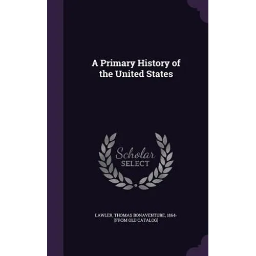 A Primary History of the United States - Hardcover
