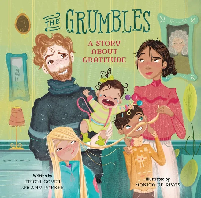 The Grumbles: A Story about Gratitude - Hardcover