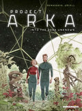 Project Arka: Into the Dark Unknown - Hardcover