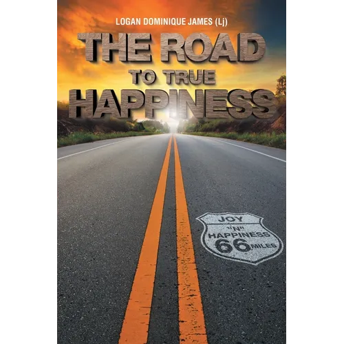The Road to True Happiness - Paperback
