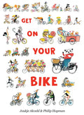 Get on Your Bike - Hardcover