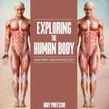 Exploring the Human Body Anatomy and Physiology - Paperback