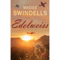 Edelweiss: A heart-rending tale of suspense, tragedy and love - Paperback