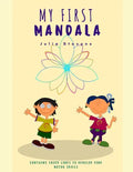 My First Mandala: Contains thick lines for children to develop fine motor skills. - Paperback