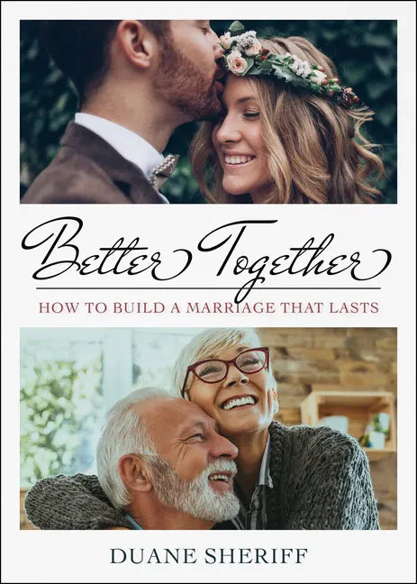 Better Together: How to Build a Marriage That Lasts - Paperback
