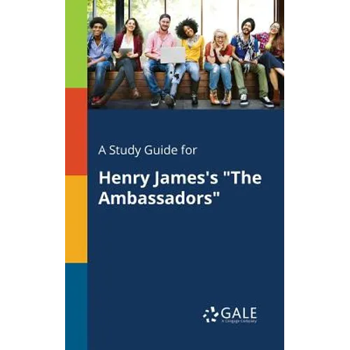 A Study Guide for Henry James's "The Ambassadors" - Paperback