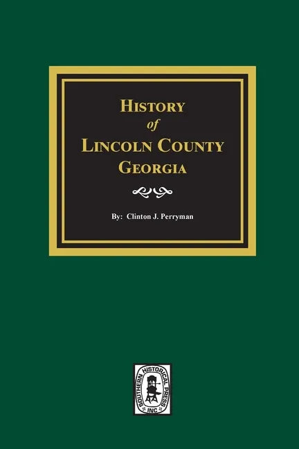 History of Lincoln County, Georgia - Paperback