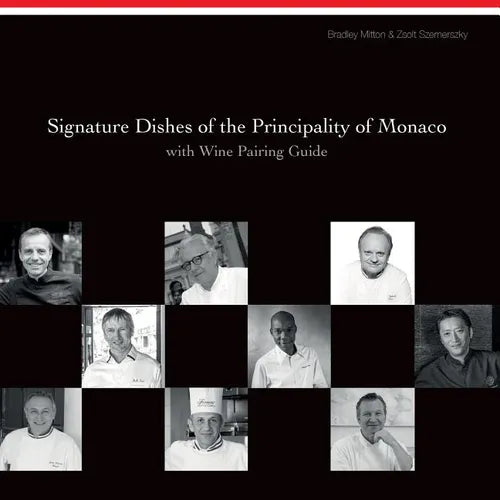 Signature Dishes of the Principality of Monaco with Wine Pairing Guide - Paperback