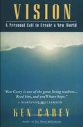 Vision: A Personal Call to Create a New World - Paperback