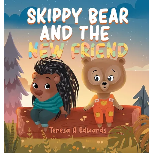 Skippy Bear And The New Friend - Hardcover
