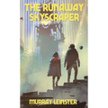 The Runaway Skyscraper - Hardcover