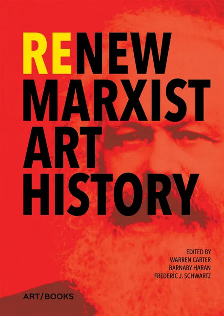 Renew Marxist Art History - Hardcover