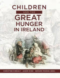 Children and the Great Hunger in Ireland - Paperback