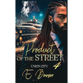 Product Of The Street Union City Book 4 - Hardcover