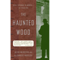 The Haunted Wood: Soviet Espionage in America--The Stalin Era - Paperback
