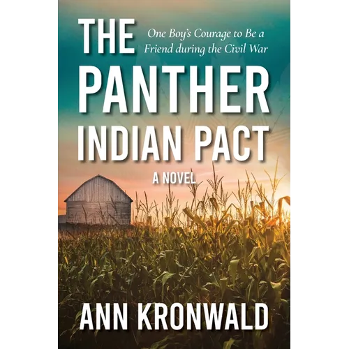 The Panther Indian Pact: One Boy's Courage to Be a Friend during the Civil War - Paperback