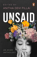 Unsaid: An Asian Anthology - Paperback