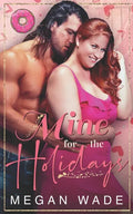 Mine for the Holidays: a full-length BBW Holiday Romance - Paperback