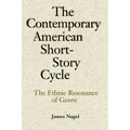 The Contemporary American Short-Story Cycle: The Ethnic Resonance of Genre - Paperback