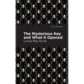 The Mysterious Key and What It Opened - Paperback