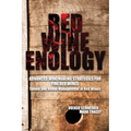 Red Wine Enology: Tannin and Redox Management in Red Wines - Hardcover