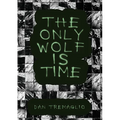 The Only Wolf Is Time - Paperback