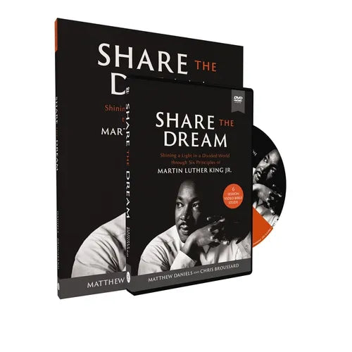Share the Dream Study Guide with DVD: Shining a Light in a Divided World Through Six Principles of Martin Luther King Jr. - Paperback