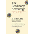 The Resiliency Advantage: Master Change, Thrive Under Pressure, and Bounce Back from Setbacks - Paperback