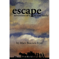 Escape: Adventures of a Loyalist Family - Paperback